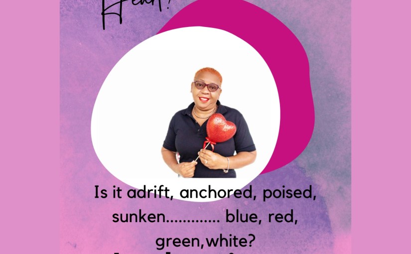 How’s your Heart…..? Just how is&nbsp;it?